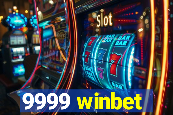 9999 winbet
